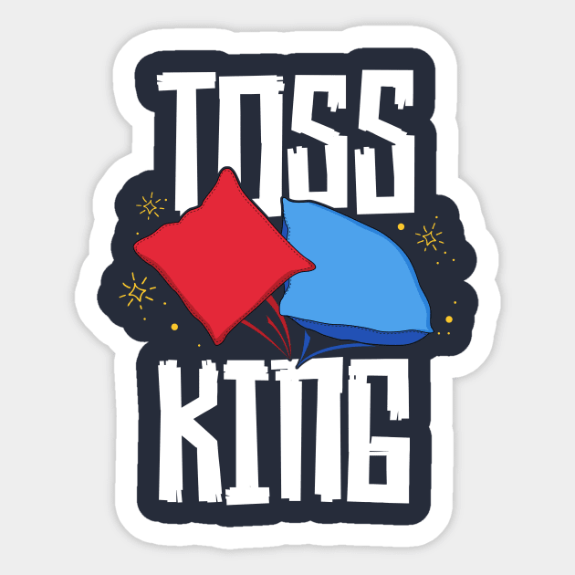 Toss King Cornhole Game T-Shirt American Tailgate USA Game Sticker by 14thFloorApparel